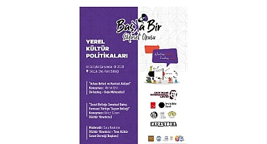 Efes Selçuk’ta “Başka Bir Siyaset Okulu” Başlıyor